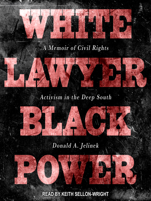Title details for White Lawyer Black Power by Donald A. Jelinek - Available